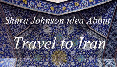 Shara Johnson idea About travel to Iran