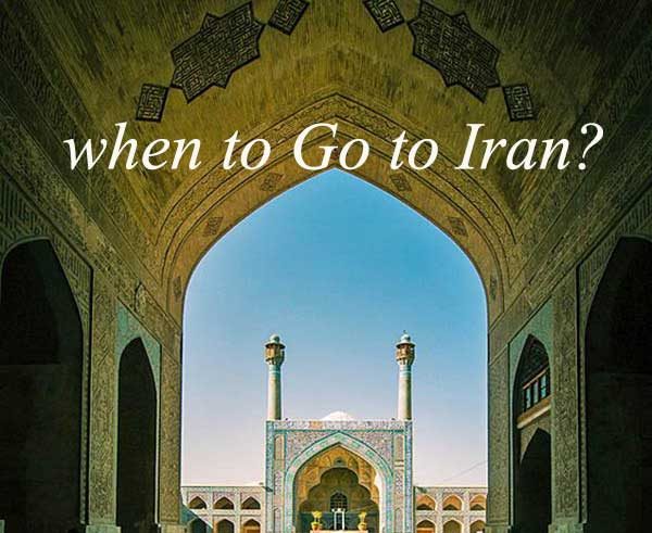 when to Go to Iran?