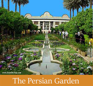 The Persian Garden in Shiraz - Iran’s Historical Sites in The UNESCO List