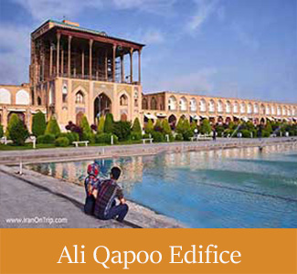 Ali Qapoo Edifice in Isfahan - Historical Palaces of Iran