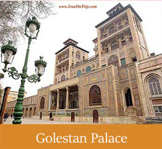 Historical Golestan Palace of Iran - Historical Palaces of Iran
